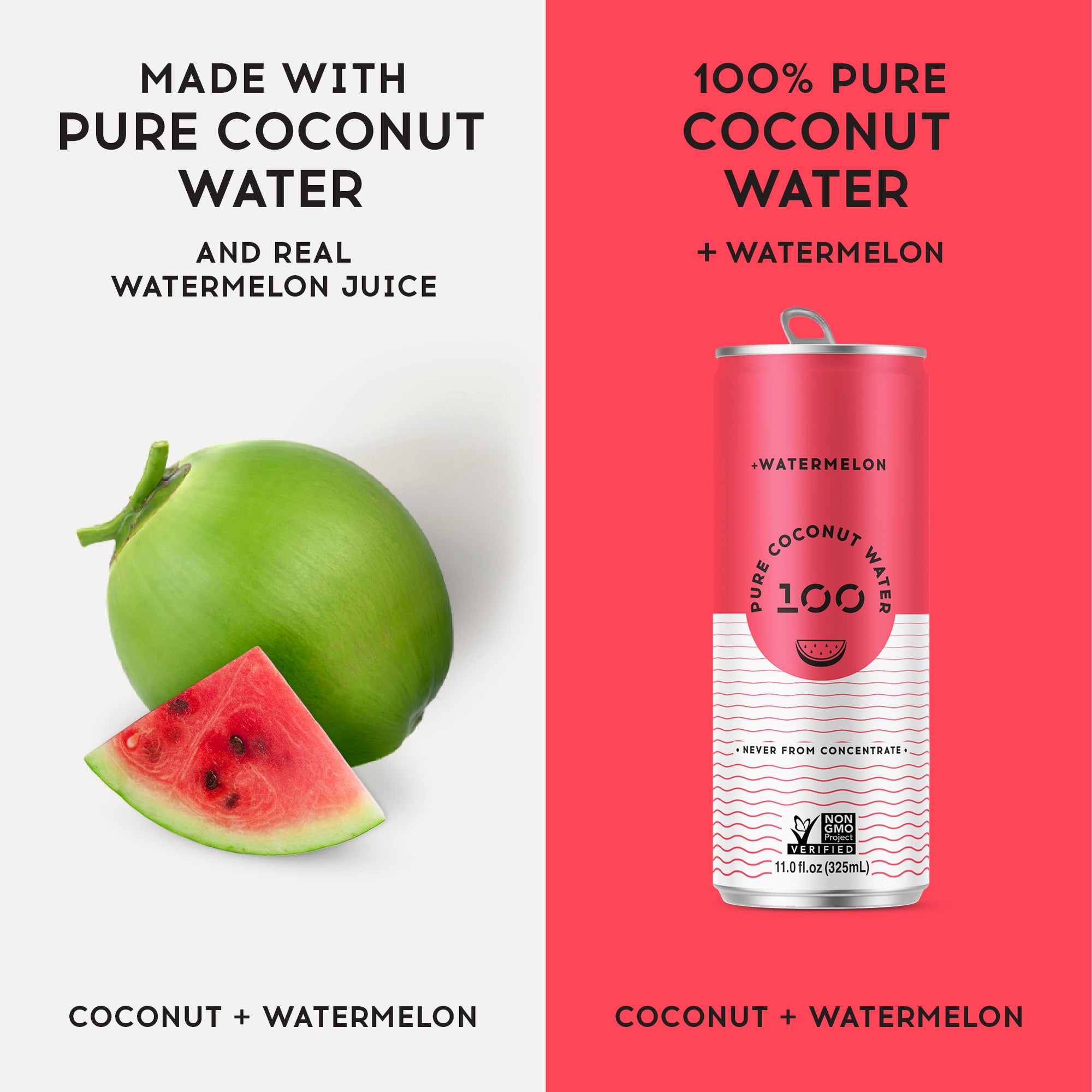 PURE COCONUT WATER + WATERMELON